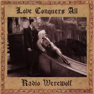 last ned album Radio Werewolf - Love Conquers All