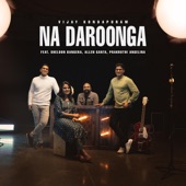 Na Daroonga (feat. Allen Ganta, Prakruthi Angelina & Sheldon Bangera) artwork