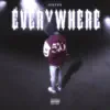 Everywhere - Single album lyrics, reviews, download