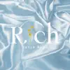 Rich - Single album lyrics, reviews, download