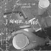 NEWER SPEED (feat. SimxSantana) - Single album lyrics, reviews, download