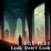 Look Don't Look - Single album lyrics, reviews, download