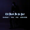 Till Death Do Us Part (feat. DJ Mykael V, Wxlf & Thi'sl) - Single album lyrics, reviews, download