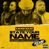State your name (feat. Dazy Lyn & FTK Ghost) [Big Doobie Remix] [Big Doobie Remix] - Single