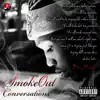 Stream & download SmokeOut Conversations