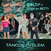 Stream & download Táncolj velem (feat. Josh & Betti) - Single