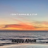 I Don't Wanna Be a Star - Single