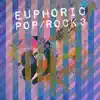 Stream & download Euphoric Pop/Rock, Vol. 3