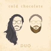 Cold Chocolate - Wrong Way Home