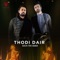 Thodi Dair (feat. Adnan Dhool & Rabi Ahmed) - Soch lyrics