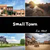 Small Town - Single album lyrics, reviews, download