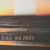 Black and White - Single