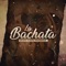 La Bachata - Grupo Nueva Presencia lyrics