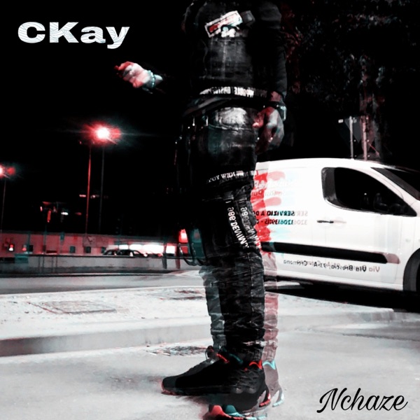 CKay - Single - Nchaze