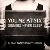 Sinners Never Sleep (10 Year Anniversary Edition) album lyrics, reviews, download