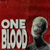 One Blood - Single album lyrics, reviews, download
