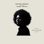 Allison Russell - You're Not Alone (feat. Brandi Carlile)
