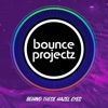 Bounce Projectz - Behind These Hazel Eyes