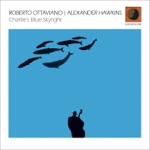 Alexander Hawkins & Roberto Ottaviano - Smooch a.K.A Weird Nightmare