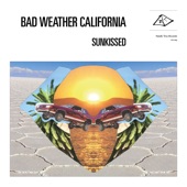 Bad Weather California - Stand in My Sunshine