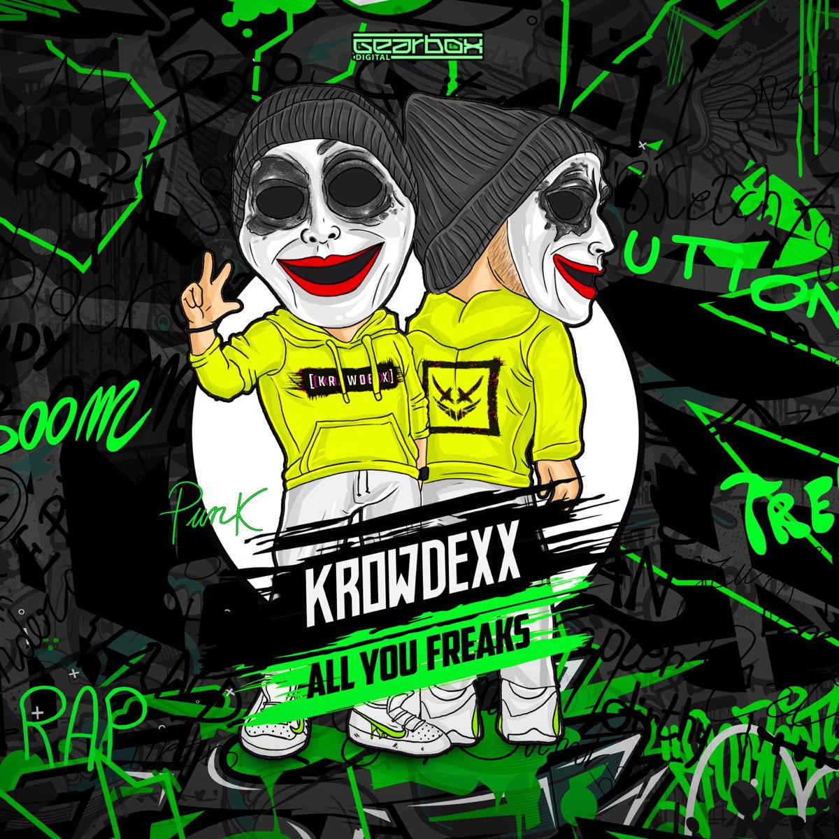 All You Freaks - Single by Krowdexx.
