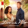 Love in the Villa (Soundtrack from the Netflix Film)