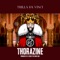 Thorazine (feat. DJ Suede the Remix God) - Trilla da Vinci lyrics