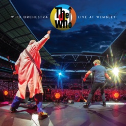 THE WHO WITH ORCHESTRA - LIVE AT WEMBLEY cover art