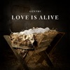 Love Is Alive - Single