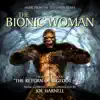 The Bionic Woman: The Return Of Bigfoot, Pt. 2 (Original Music From The Television Series) album lyrics, reviews, download