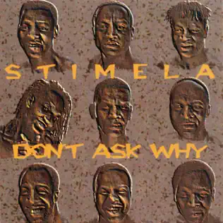 baixar álbum Stimela - Dont Ask Why