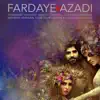 Fardaye Azadi (feat. Arash Sobhani, Lisbeth Helgesen, Golrokh Aminian & Shabnam Tolouei) - Single album lyrics, reviews, download