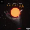 Shooter - Single album lyrics, reviews, download