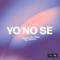 Yo No Se (Extended Mix) artwork