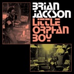 Brian Jackson - Little Orphan Boy