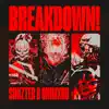 BREAKDOWN! - Single album lyrics, reviews, download