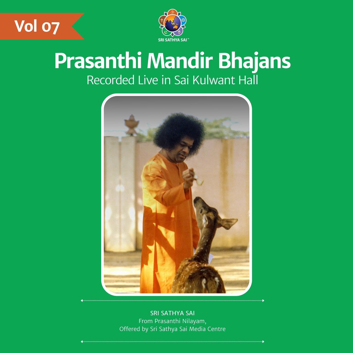 Prasanthi Mandir Bhajans Vol 7 (Live from Prasanthi Nilayam) von Sri Prasanthi Mandir Bhajans Vol 7 (Live from Prasanthi Nilayam) von Sri