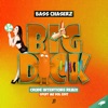 Big Dick (Crude Intentions Remix · Spuit Me Vol Edit) - Single