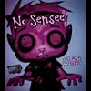 No Sensee - Single album lyrics, reviews, download