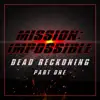 Mission: Impossible - Dead Reckoning Part One (Trailer Theme) [Epic Version] - Single album lyrics, reviews, download