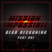 Mission: Impossible - Dead Reckoning Part One (Trailer Theme) [Epic Version] artwork