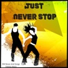 Just Never Stop - Single