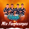 Mix Fantasmas (Muchachita Triste/Por una Lágrima/Mi Primer Amor) - Single