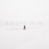 Walking Home - Single