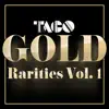 Gold - Rarities, Vol. 1 (Remastered 2022) album lyrics, reviews, download