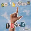 Loser - Single album lyrics, reviews, download