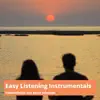 Easy Listening Instrumentals - EP album lyrics, reviews, download