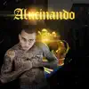 Alucinando - Single album lyrics, reviews, download