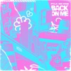 Back On Me - Single