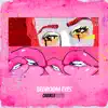 Bedroom Eyes (Radio Edit) - Single album lyrics, reviews, download
